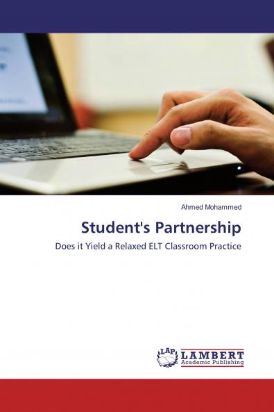 Student's Partnership: Does it Yield a Relaxed ELT Classroom Practice