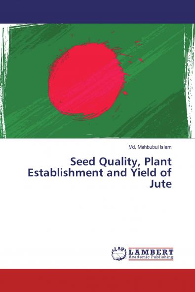 Seed Quality Plant Establishment and Yield of Jute