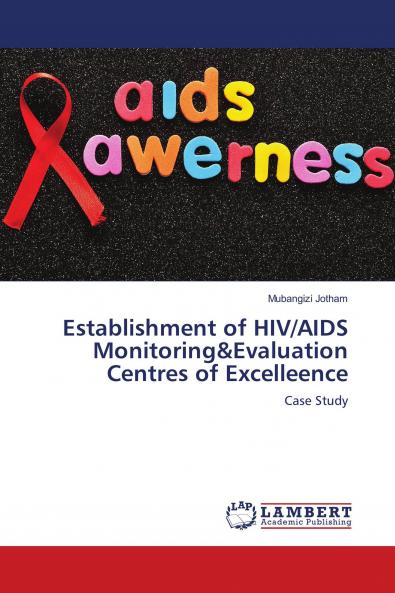 Establishment of HIV/AIDS Monitoring&Evaluation Centres of Excelleence