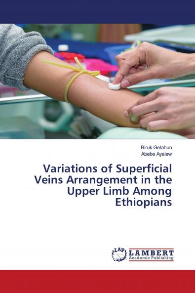 Variations of Superficial Veins Arrangement in the Upper Limb Among Ethiopians