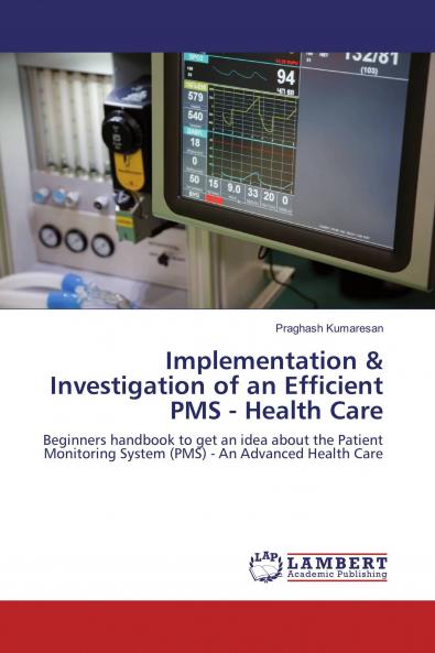 Implementation & Investigation of an Efficient PMS - Health Care