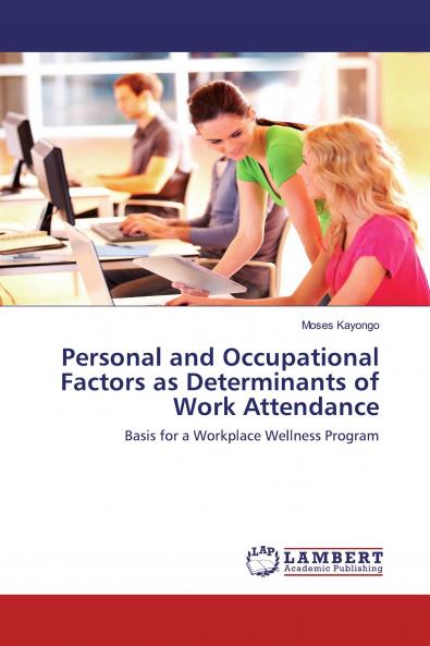 Personal and Occupational Factors as Determinants of Work Attendance