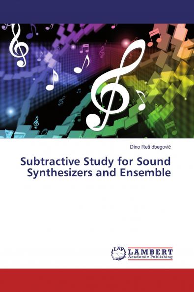 Subtractive Study for Sound Synthesizers and Ensemble