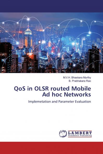 QoS in OLSR routed Mobile Ad hoc Networks