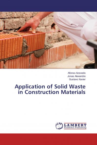 Application of Solid Waste in Construction Materials
