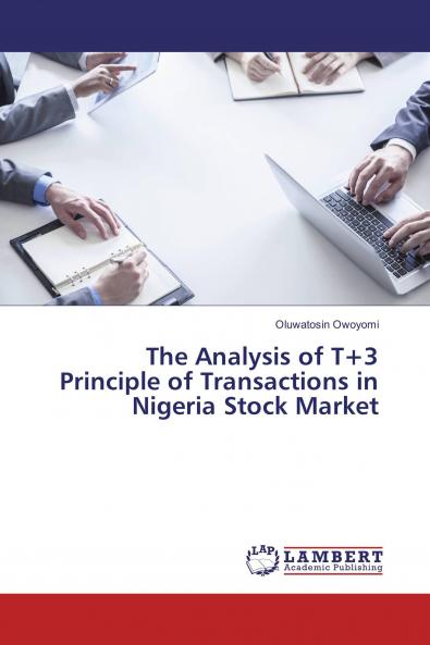 The Analysis of T+3 Principle of Transactions in Nigeria Stock Market