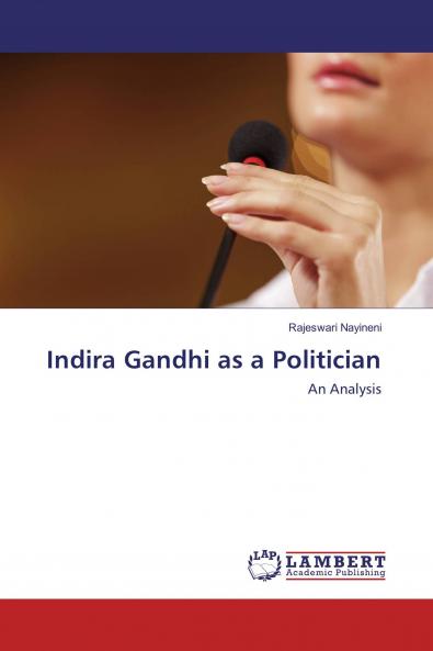 Indira Gandhi as a Politician