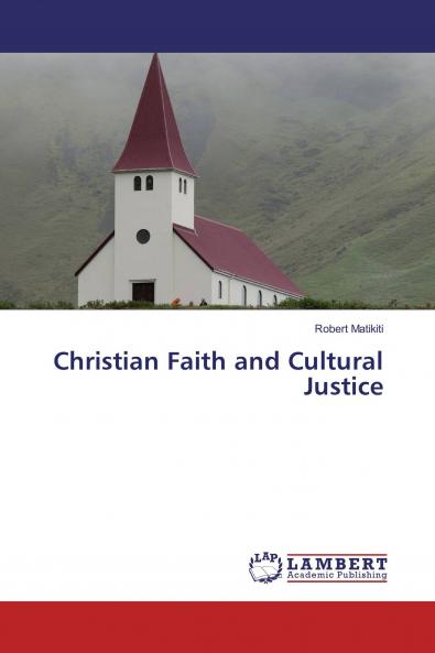 Christian Faith and Cultural Justice