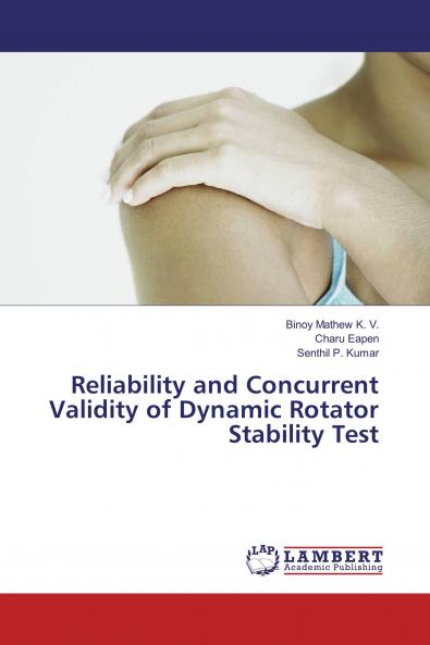 Reliability and Concurrent Validity of Dynamic Rotator Stability Test