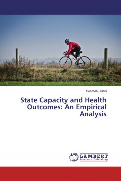 State Capacity and Health Outcomes: An Empirical Analysis