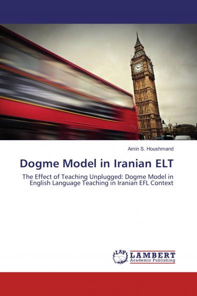 Dogme Model in Iranian ELT