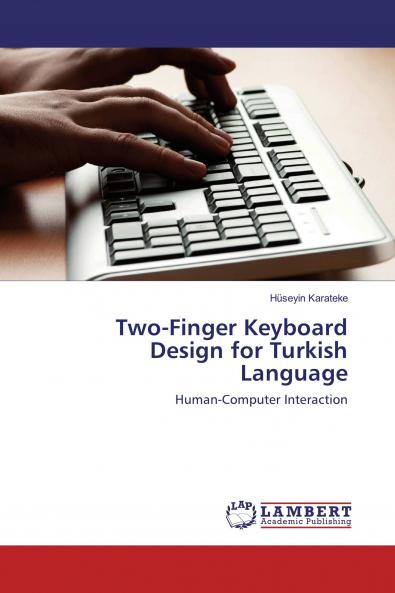 Two-Finger Keyboard Design for Turkish Language