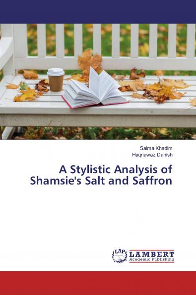 A Stylistic Analysis of Shamsie's Salt and Saffron