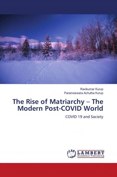 The Rise of Matriarchy ��� The Modern Post-COVID World