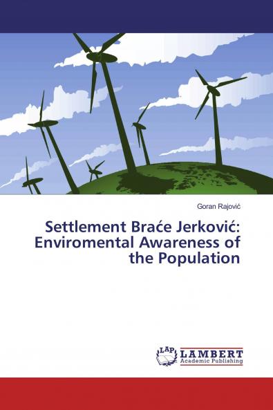 Settlement Bra��e Jerkovi��: Enviromental Awareness of the Population