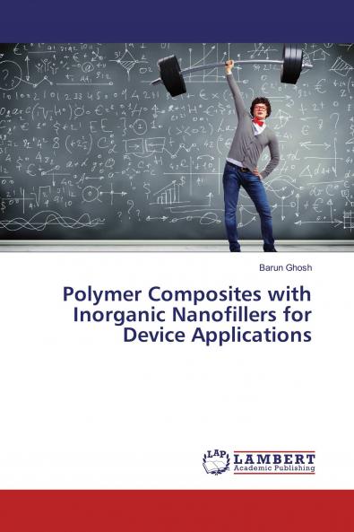 Polymer Composites with Inorganic Nanofillers for Device Applications