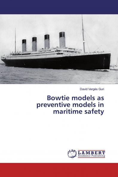 Bowtie models as preventive models in maritime safety