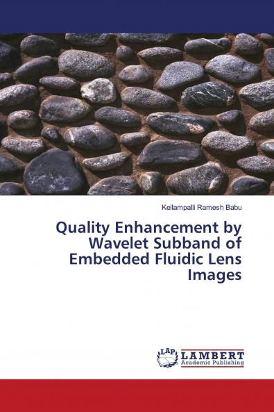 Quality Enhancement by Wavelet Subband of Embedded Fluidic Lens Images