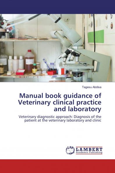 Manual book guidance of Veterinary clinical practice and laboratory