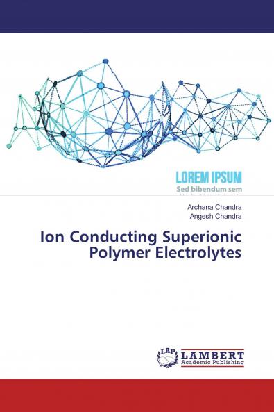 Ion Conducting Superionic Polymer Electrolytes
