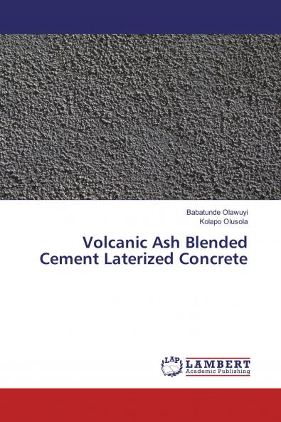 Volcanic Ash Blended Cement Laterized Concrete