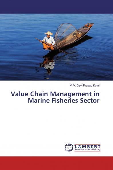 Value Chain Management in Marine Fisheries Sector
