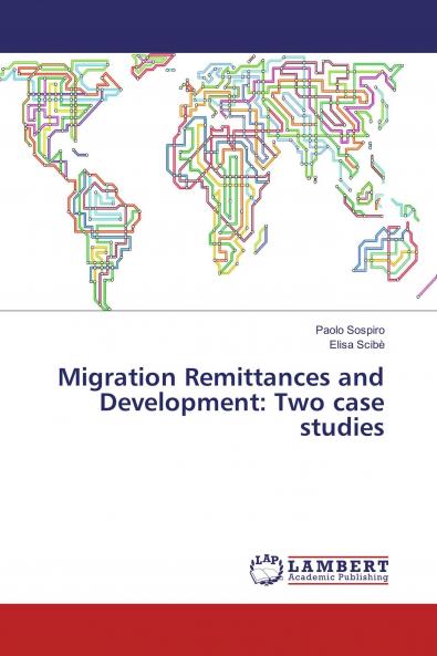 Migration Remittances and Development: Two case studies
