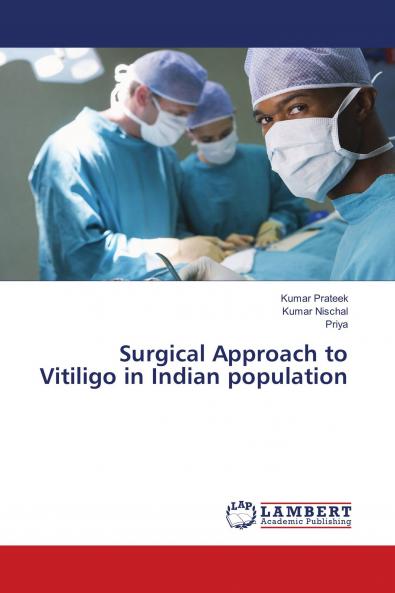 Surgical Approach to Vitiligo in Indian population