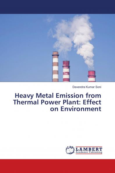 Heavy Metal Emission from Thermal Power Plant: Effect on Environment