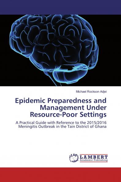 Epidemic Preparedness and Management Under Resource-Poor Settings