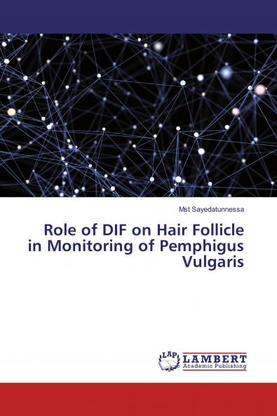 Role of DIF on Hair Follicle in Monitoring of Pemphigus Vulgaris