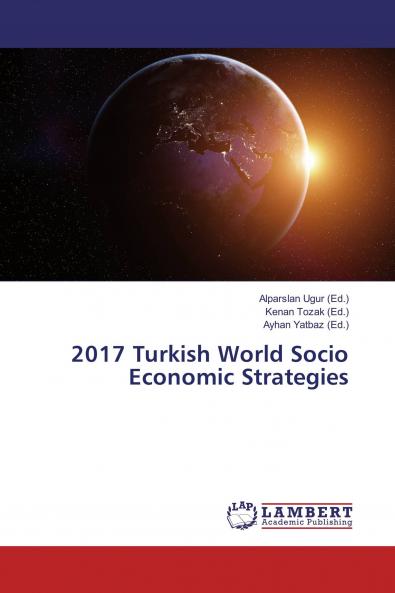 2017 Turkish World Socio Economic Strategies
