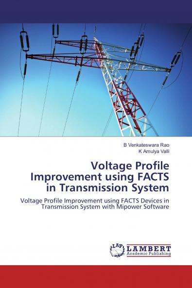Voltage Profile Improvement Using FACTS in Transmission System
