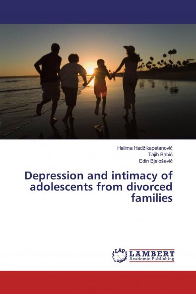 Depression and intimacy of adolescents from divorced families