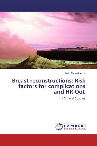 Breast reconstructions: Risk factors for complications and HR-QoL