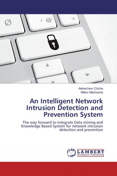 An Intelligent Network Intrusion Detection and Prevention System
