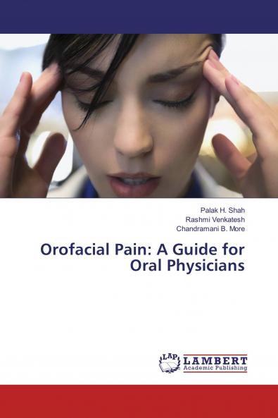 Orofacial Pain: A Guide for Oral Physicians