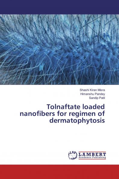 Tolnaftate loaded nanofibers for regimen of dermatophytosis