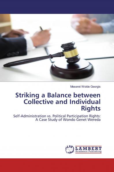 Striking a Balance between Collective and Individual Rights