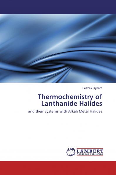 Thermochemistry of Lanthanide Halides