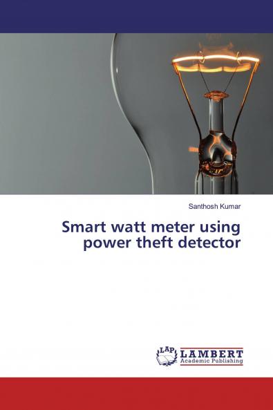 Smart watt meter using power theft detector