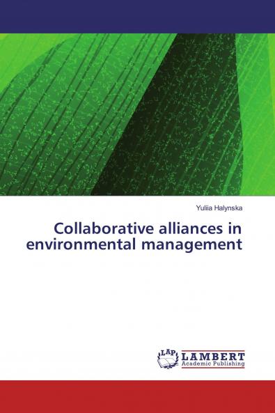 Collaborative alliances in environmental management