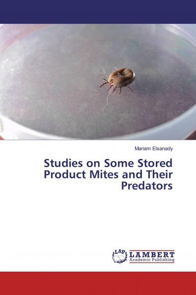Studies on Some Stored Product Mites and Their Predators