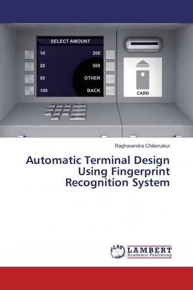 Automatic Terminal Design Using Fingerprint Recognition System