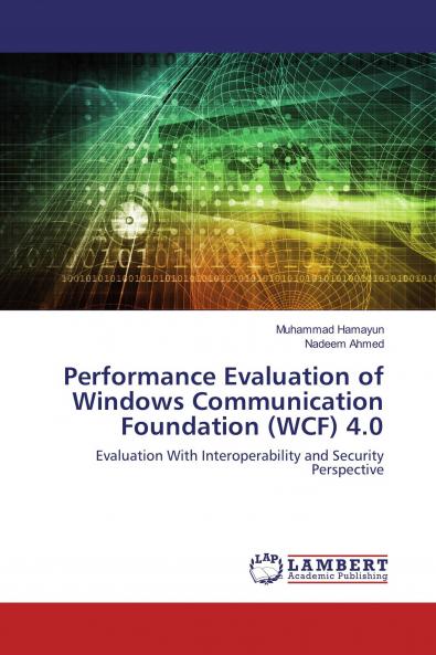 Performance Evaluation of Windows Communication Foundation (WCF) 4.0