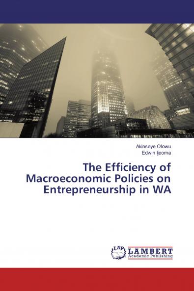 The Efficiency of Macroeconomic Policies on Entrepreneurship in WA