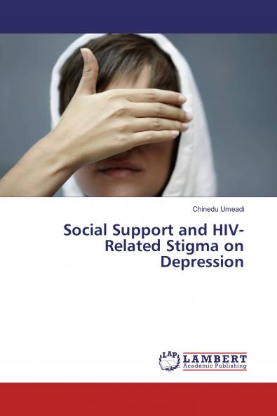 Social Support and HIV-Related Stigma on Depression