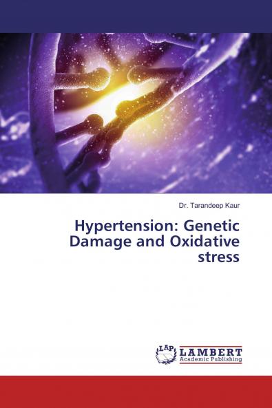 Hypertension: Genetic Damage and Oxidative stress