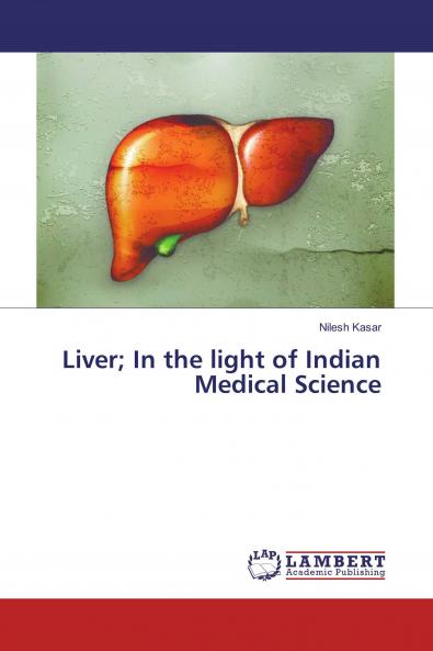 Liver; In the light of Indian Medical Science