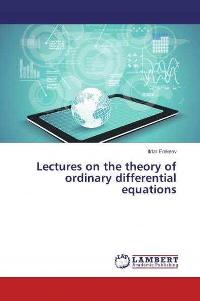 Lectures on the theory of ordinary differential equations